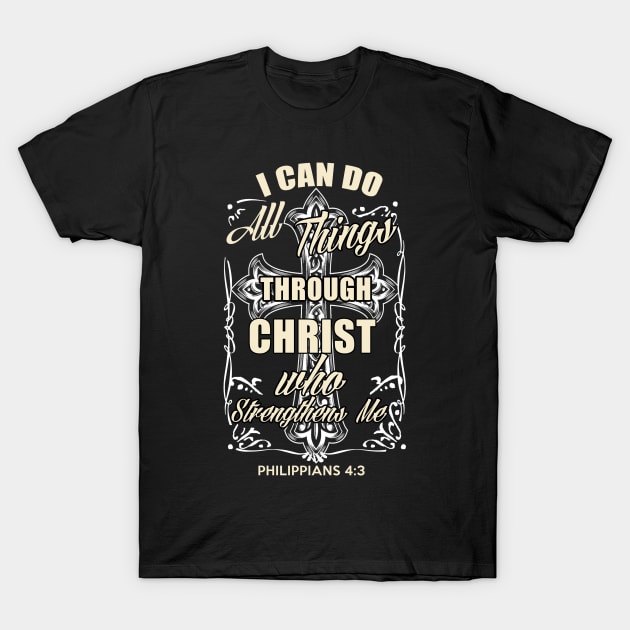 I can do trough Christ T-Shirt by Dojaja